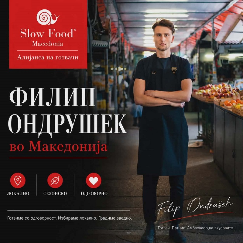Популарниот готвач Филип Ондрушек ќе ги открива вкусовите на Слоу Фуд Македонија