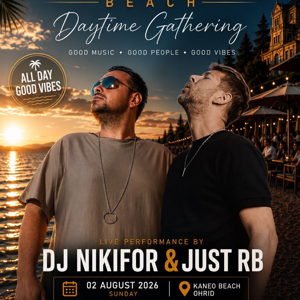 Kaneo Beach на 2 август со Day Party со Just RB и Nikifor – премиерна live изведба на новата трака „In My Dreams“